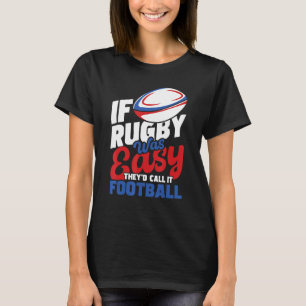 Camiseta Se Rugby fosse fácil, chamariam-lhe futebol - Rugb
