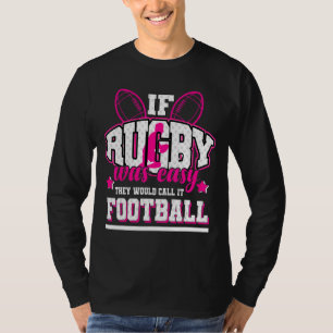 Camiseta Se Rugby fosse fácil eles chamariam isso de futebo