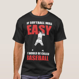 Camiseta Se Softball fosse fácil eles o chamariam de Sofá d