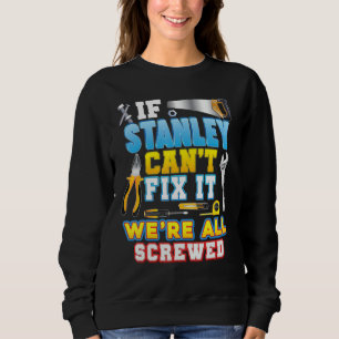Camiseta Se Stanley não consegue consertar isso, estamos to