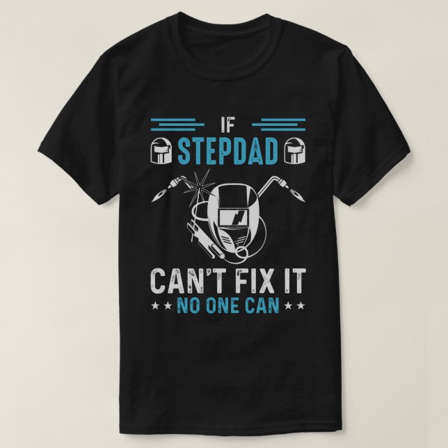 Camiseta Se STEPDAD Não Consegue Corrigi-Lo Ninguém Pode So (Frente do Design)