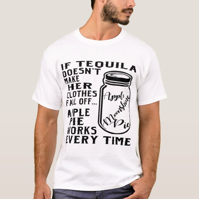 Camiseta Se Tequila não fizer suas roupas caírem da maçã (Frente)