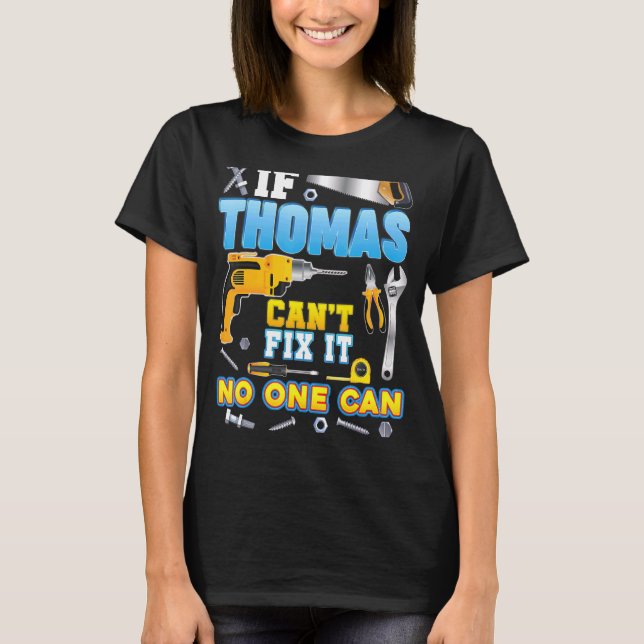 Camiseta Se Thomas não consegue consertar isso ninguém pode (Frente)