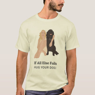 Camiseta Se Todos Os Outros Não Abraçarem O Cachorro