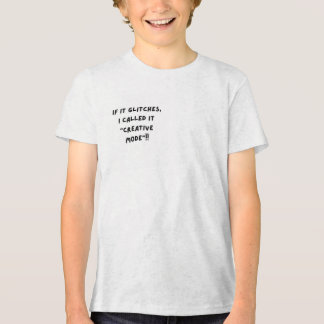 Camiseta Se Trava, Eu Chamo de "Modo Criativo"