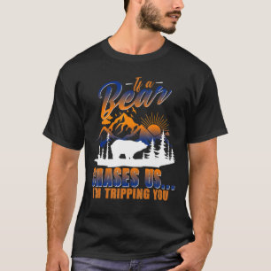 Camiseta Se Um Urso Vir Eu Vou Trilhar Você Caminhando