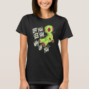Camiseta Se Vês Kay Por Que Oh, Porra Voodoo