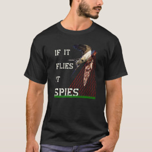 Camiseta Se Voa, Espiona Teoria da Conspiração As Aves São