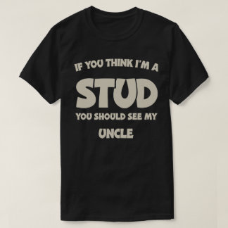 Camiseta Se você acha que eu sou um garanhão, deveria ver m