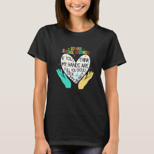 Camiseta Se Você Acha Que Minhas Mãos Estão Trabalhando Na 