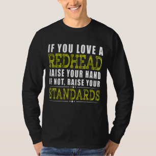 Camiseta Se Você Ama Uma Ruiva Levante A Mão