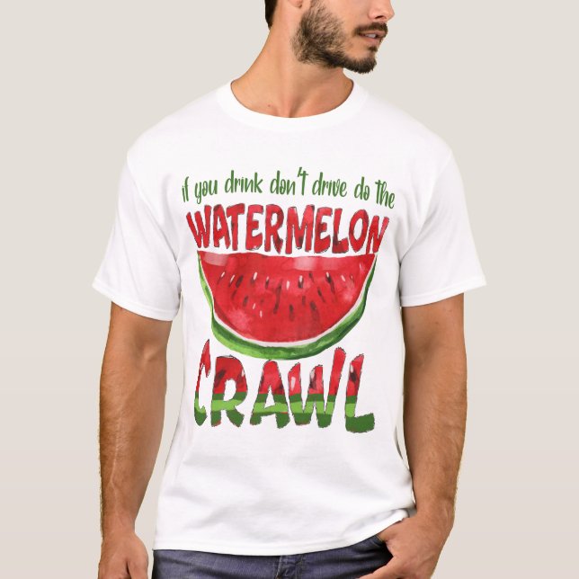Camiseta se você beber, não dirija, faça o crawl de melanci (Frente)