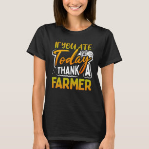 Camiseta Se Você Comeu Hoje Obrigado Um Agricultor Que Apoi