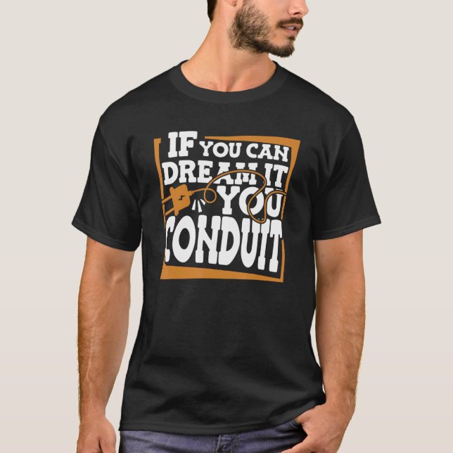 Camiseta Se Você Consegue Sonhar, Você Conduz Eletricidade  (Frente)