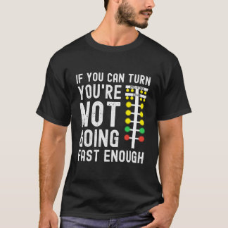Camiseta Se Você Consegue Virar, Não Está Indo Rápido O Suf