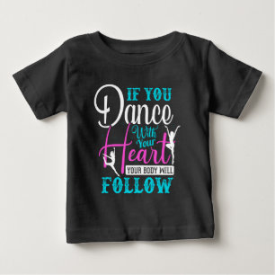Camiseta Se Você Dança Com Seu Coração