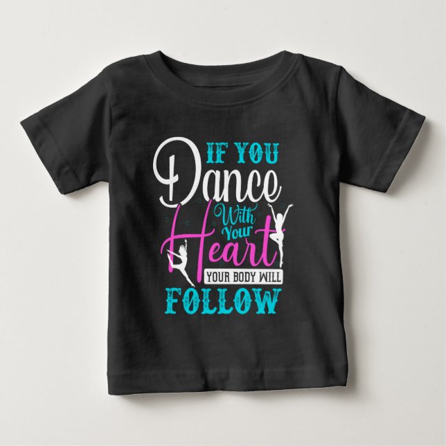 Camiseta Se Você Dança Com Seu Coração (Frente)