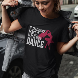 Camiseta Se Você Esconder Faça Isso Parte Da Sua Dança