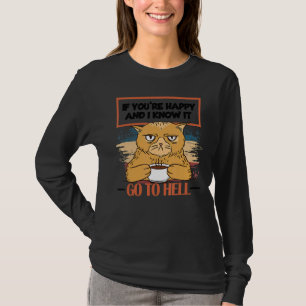 Camiseta Se você está feliz e eu sei que vai para o inferno
