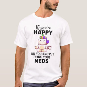 Camiseta Se você está feliz e sabe disso Obrigado seus remé