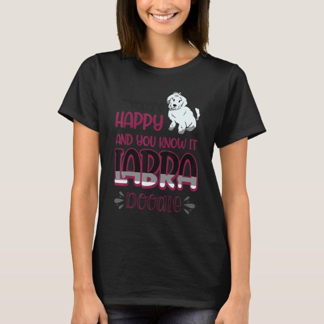 Camiseta Se você está feliz e você sabe isso Cão Labradoodl (Frente)