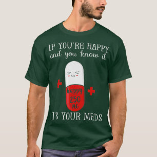 Camiseta Se você está feliz e você sabe que é o present
