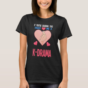 Camiseta Se você está lendo isso me sugira um drama Sul