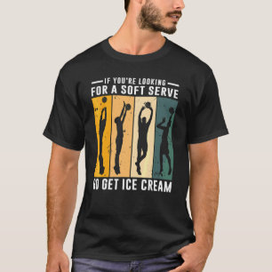 Camiseta Se Você Está Procurando Jogador de Volei de Soft S