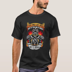 Camiseta Se Você Fizer Direito Uma Vez É Suficiente Motoque