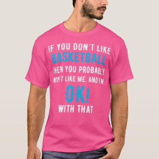 Camiseta Se Você Gosta De Basquete, Provavelmente Ganhará