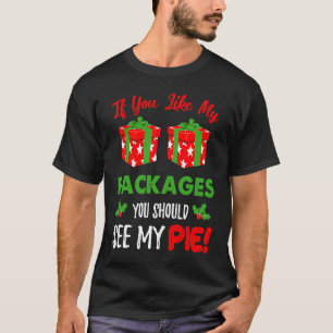 Camiseta Se você gosta dos meus pacotes você deveria ver mi