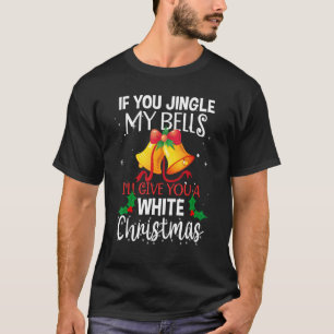 Camiseta Se Você Jingle Minhas Cavilhas Eu Te Darei Um Chri