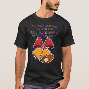 Camiseta Se Você Jingle Os Meus Sinos De Natal Engraçado Hu