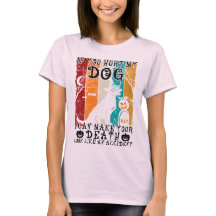 Se Você Magoar Meu Cachorro Eu Posso Fazer Sua Mor