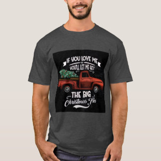 Camiseta Se Você Me Ama, Deixe Eu Pegar a Grande Árvore de 