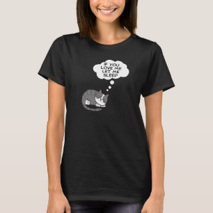 Camiseta Se Você Me Ama Deixe-Me Dormir