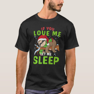 Camiseta Se Você Me Ama Deixe-Me Dormir Bicho-Preguiça Preg