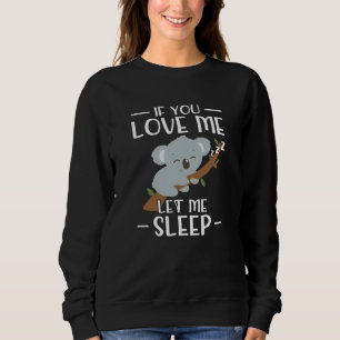 Camiseta Se Você Me Ama Deixe-Me Dormir Presente de Koala