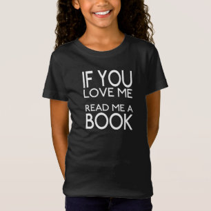 Camiseta Se Você Me Ama Leia Um Livro