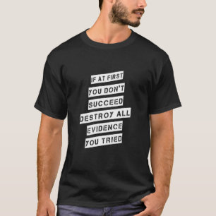 Camiseta Se você não conseguir destruir todo o humor