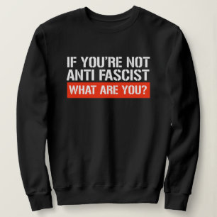 Camiseta Se você não é Antifascista - O que você é