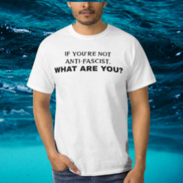 Camiseta Se você não é antifascista, o que você é? | Negrit