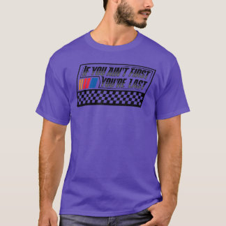 Camiseta Se Você Não É o Primeiro Você É o Último Piloto de