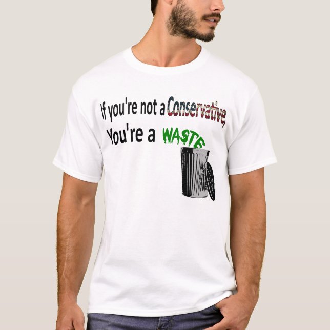 Camiseta Se você não é um conservador, você é um (Frente)