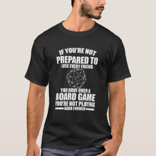 Camiseta Se você não estiver preparado para o jogo de Conse
