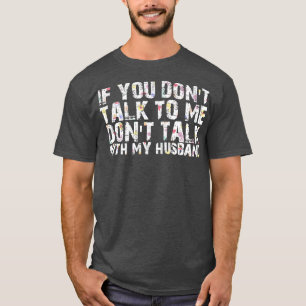 Camiseta se você não falar comigo não fale com a minha hábi