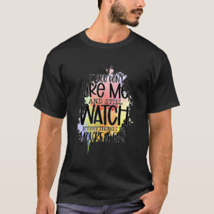 Camiseta Se você não gosta de mim e ainda vigia tudo