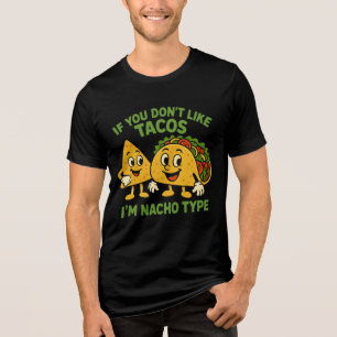 Camiseta Se Você Não Gosta de Tacos Eu Não Sou o Seu Tipo N