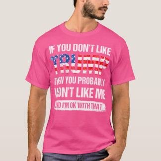 Camiseta Se Você Não Gosta De Trump Então Provavelmente Não