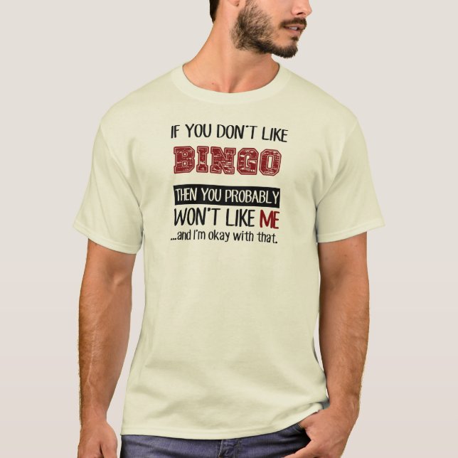 Camiseta Se você não gosta do Bingo legal (Frente)